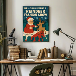 Mrs. Claus Hosts a Reindeer Fashion Show Poster