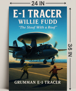 Grumman E-1 Tracer "The Stoof With a Roof" Poster PosterGoat