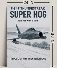 F-84F Thunderstreak Super Hog Poster PosterGoat