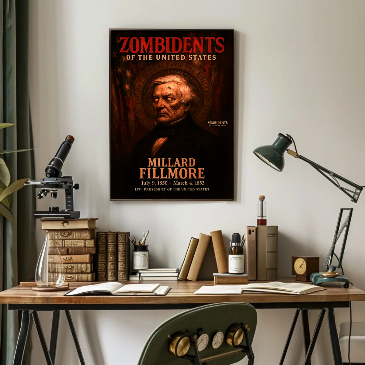 Millard Fillmore 13th President of the United States Zombidents Poster Series