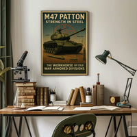 M47 Patton Strength in Steel Poster