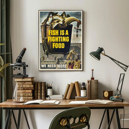 FISH IS A FIGHTING FOOD WWII Propaganda Poster PosterGoat