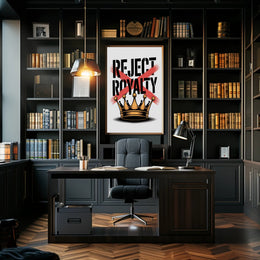REJECT ROYALTY Artistic Graphic Design Poster