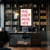 You're Doing Amazing Sweetie Motivational or Quote Poster PosterGoat