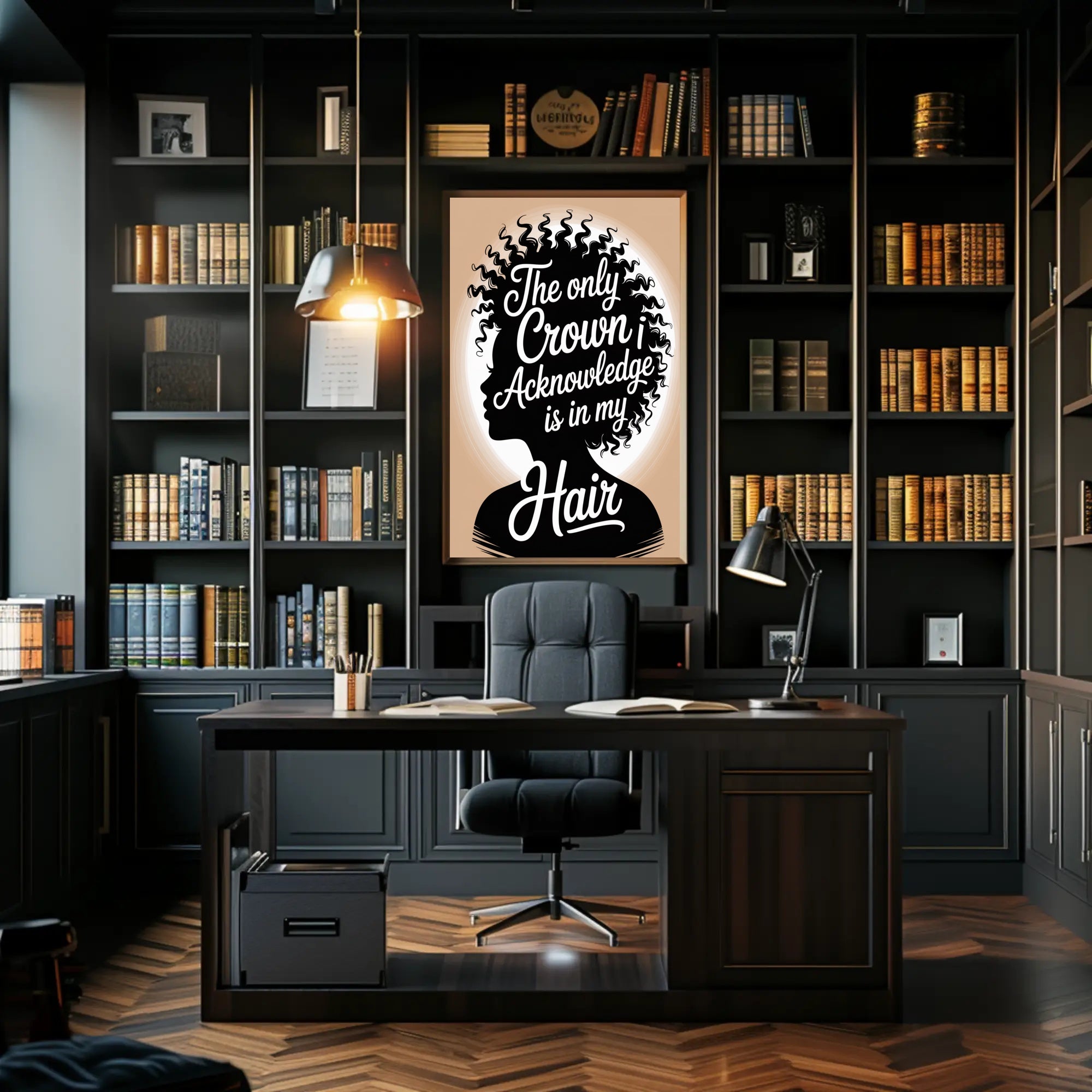 The Only Crown is Hair Motivational or Quote Poster