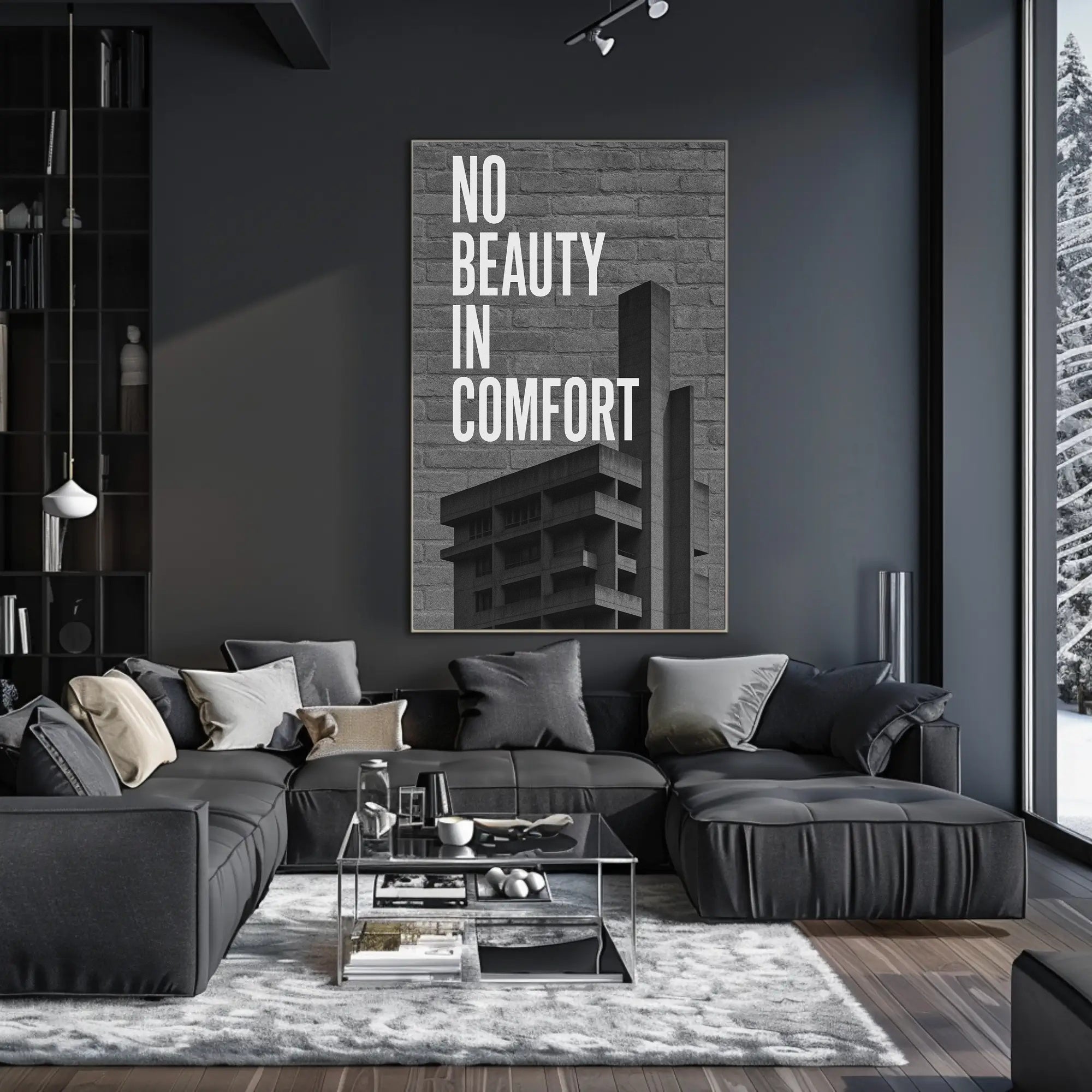 NO BEAUTY IN COMFORT Urban or Cityscape Poster