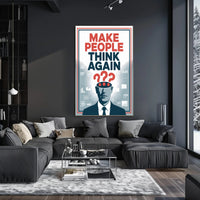 MAKE PEOPLE THINK AGAIN Motivational or Quote Poster
