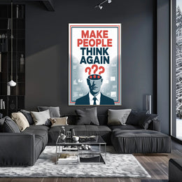 MAKE PEOPLE THINK AGAIN Motivational or Quote Poster