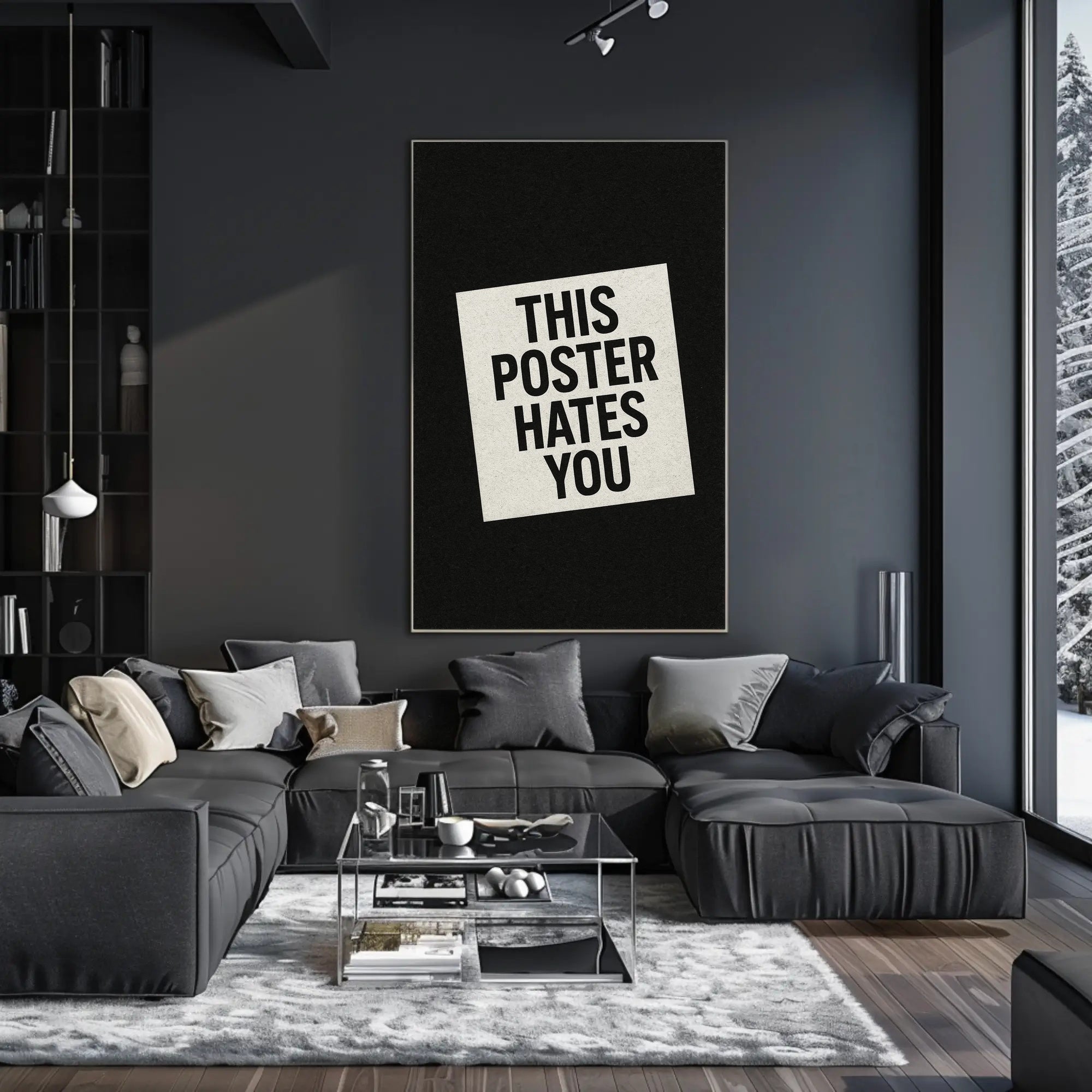 THIS POSTER HATES YOU - Abstract or Artistic Poster