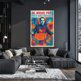 Bl. Miguel Pro Faith And Courage Poster