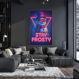 Stay Frosty Poster