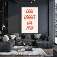 Cool People Live Here Motivational or Quote Poster PosterGoat