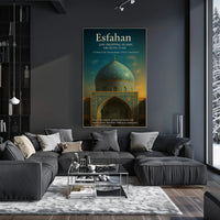 Esfahan – A Tribute to Islamic Architecture Poster PosterGoat