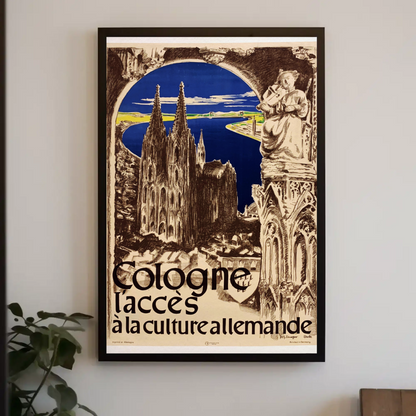 Cologne - Gateway to German Culture Poster