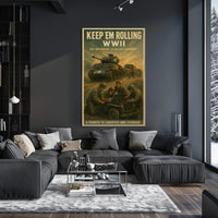 Keep 'Em Rolling: WWII Tribute Poster