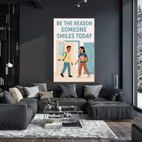 Be the Reason Someone Smiles Today Poster PosterGoat