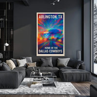 Arlington, TX Home of the Dallas Cowboys Poster