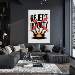 REJECT ROYALTY Artistic Graphic Design Poster