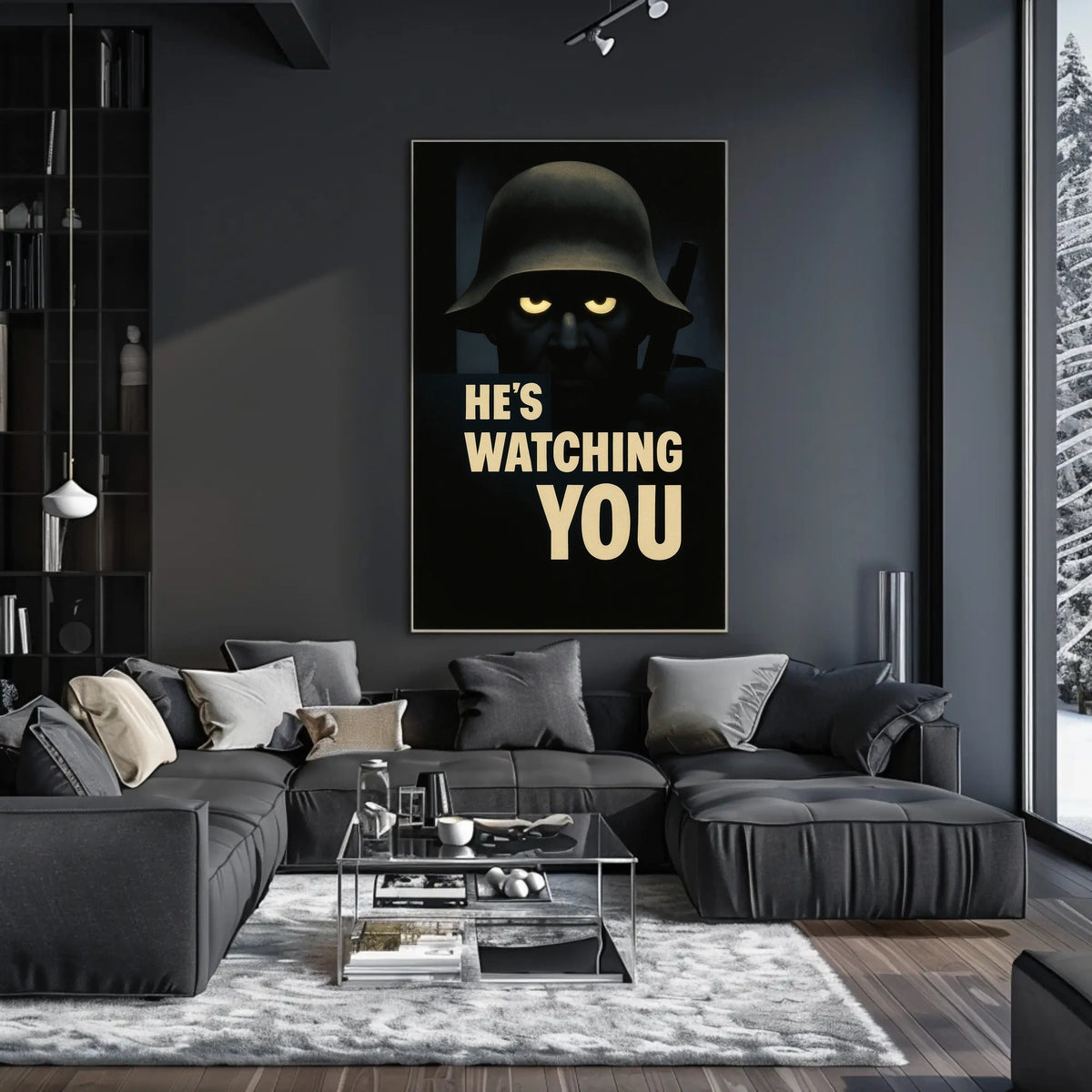 HeS Watching You Poster
