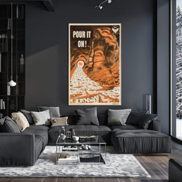 Pour It On! Poster PosterGoat