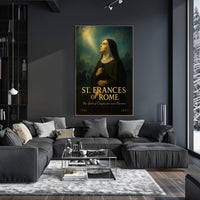 St. Frances of Rome The Spirit of Compassion and Devotion Poster