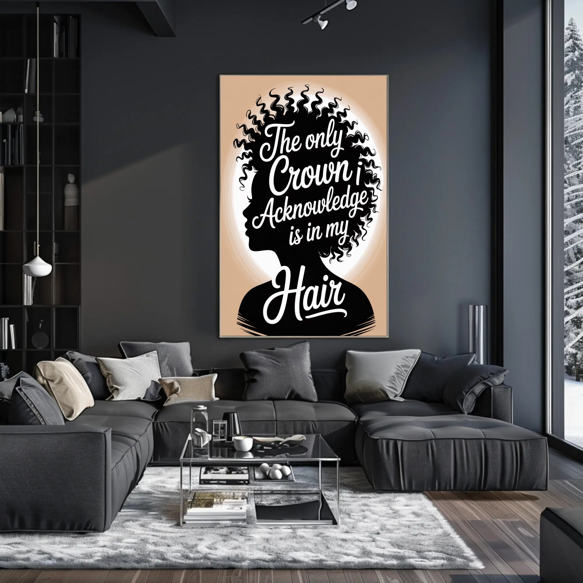 The Only Crown is Hair Motivational or Quote Poster
