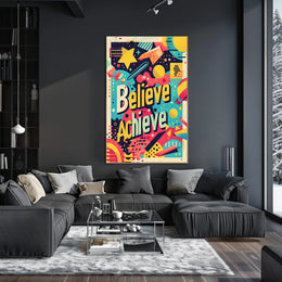 Believe and Achieve Poster