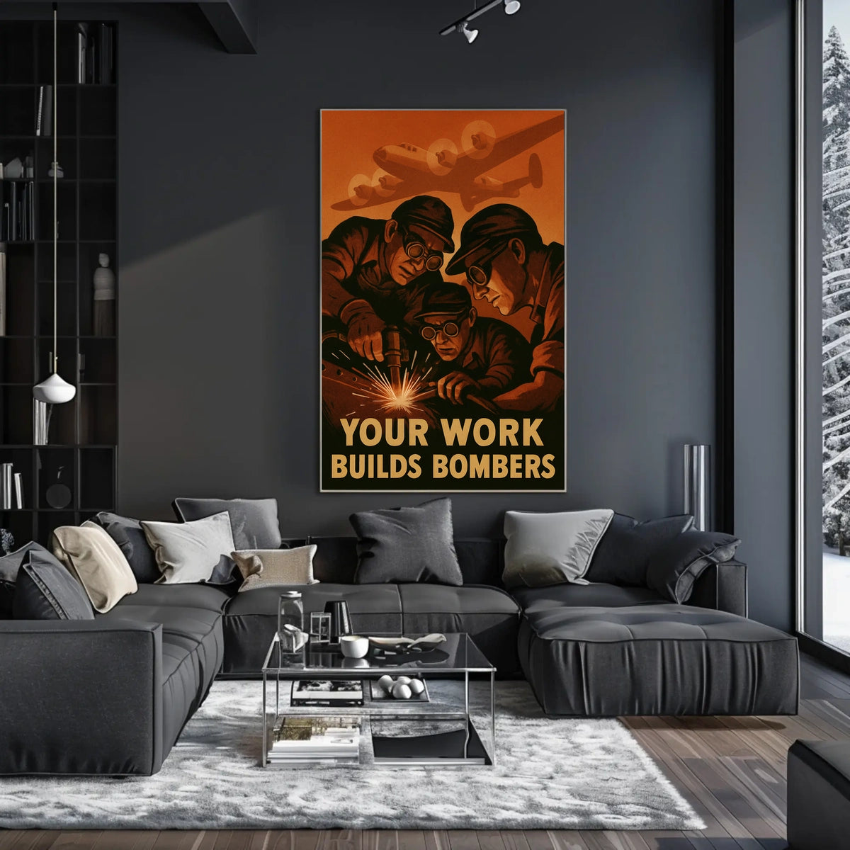 Your Work Builds Bombers Poster